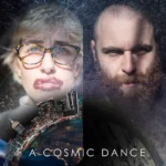 A Cosmic Dance – Premiere
